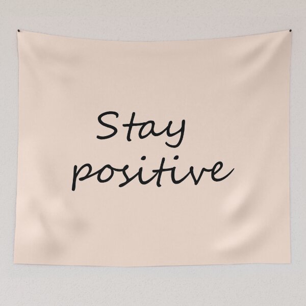 Item preview, Stay positive quote designed and sold by AmysCreations.