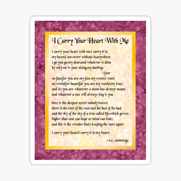 I Carry Your Heart Poem - Blossoms Sticker