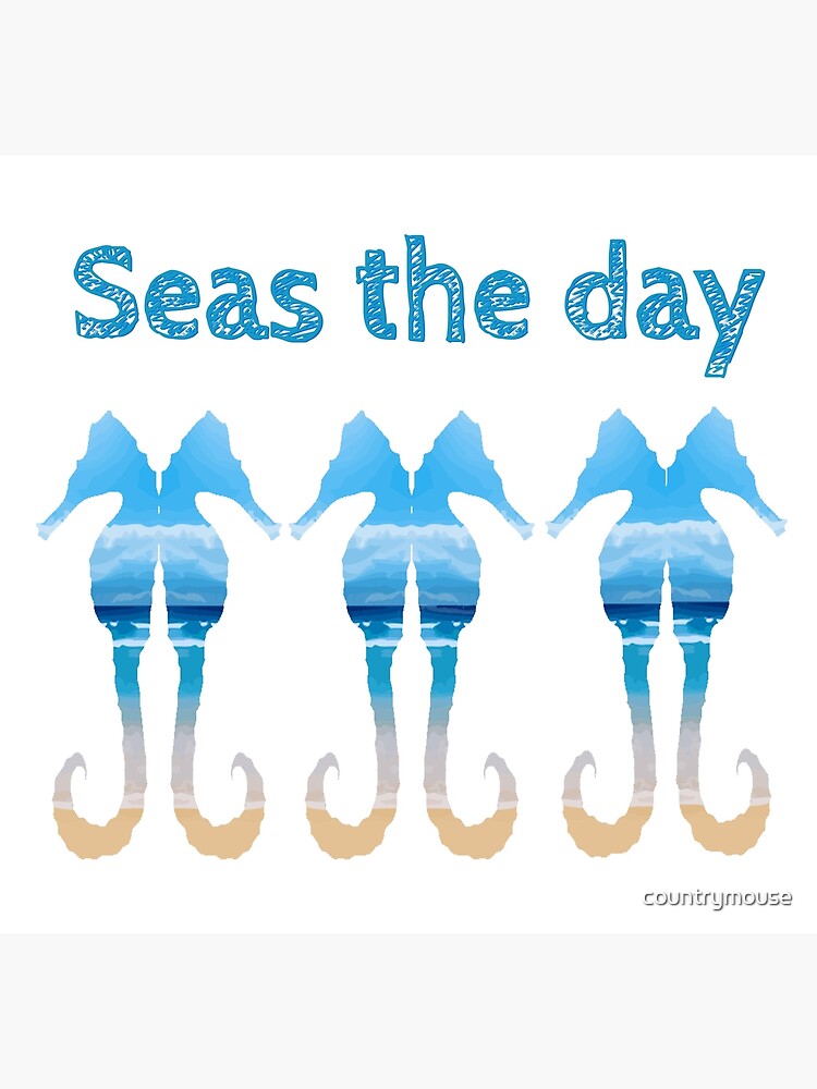 seas-the-day-fun-beach-quote-seahorses-poster-for-sale-by