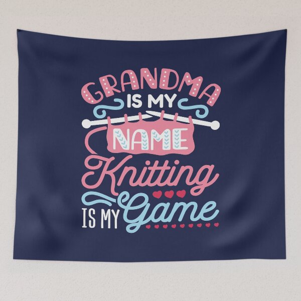 Item preview, Knitting Grandma - Grandma Is My Name Knitting Is My Game designed and sold by jaygo.