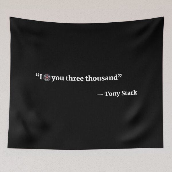 Item preview, I O(love) you three thousand Quote (White typography version) - Tony Stark designed and sold by TheQuoteBro.