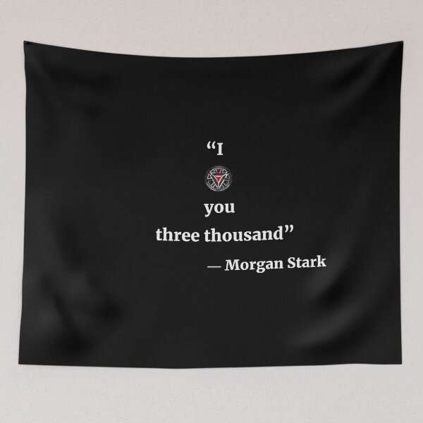 Item preview, I O(love) you three thousand - Top to bottom - Quote (White typography version) - Morgan Stark designed and sold by TheQuoteBro.