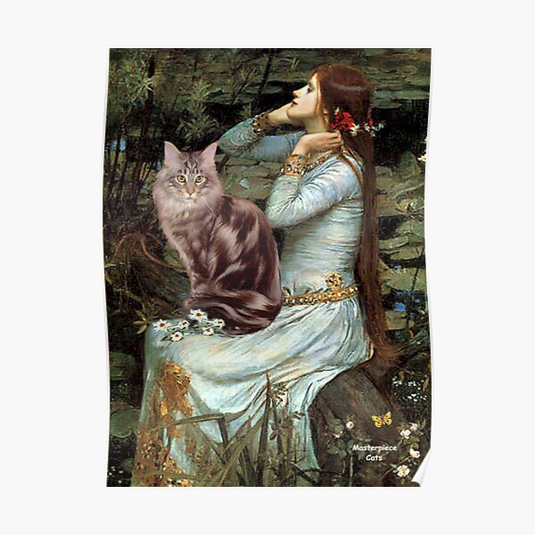Famous Art: "Ophelia" (Waterhouse)-adapted-Maine Coon Cat Poster