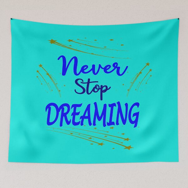Item preview, Never Stop Dreaming designed and sold by Sandwhit.