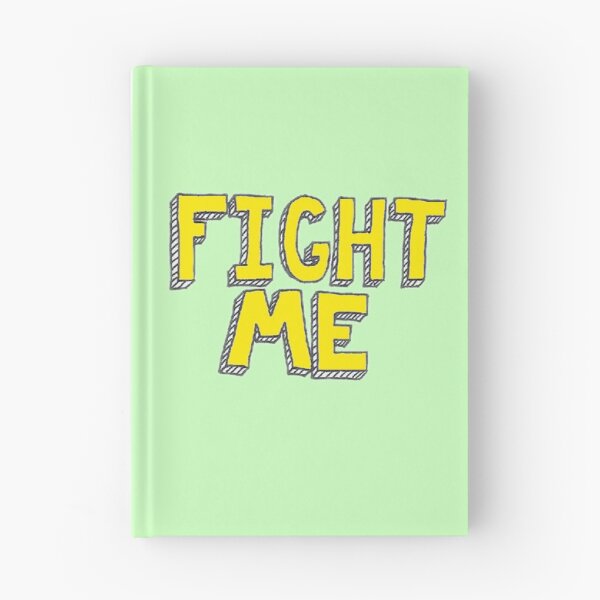 Item preview, FIGHT ME graphic designed and sold by SamDixon5.