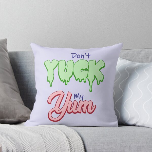 Item preview, Don't Yuck My Yum! designed and sold by PrancingAlien.