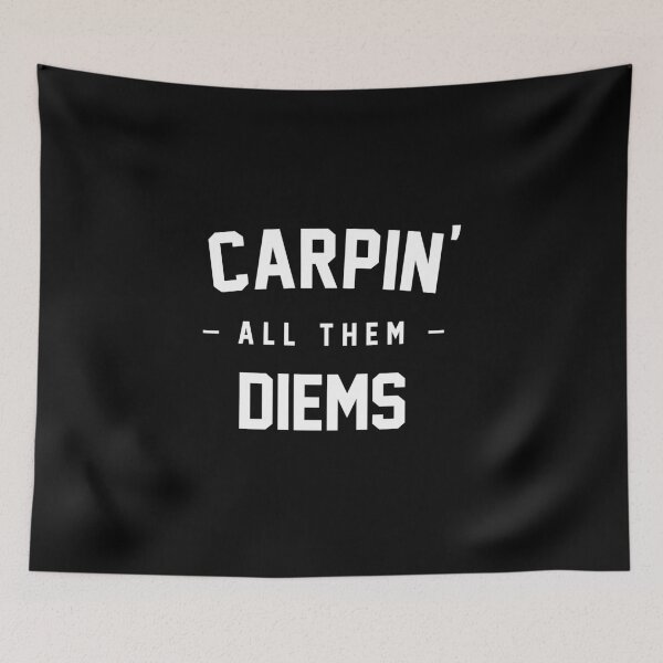 Item preview, Carpin' All Them Diems designed and sold by Primotees.