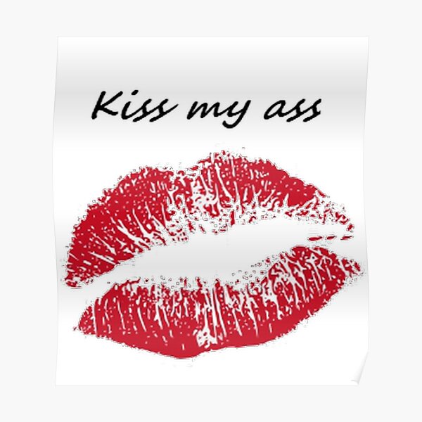 Kiss my as. Кисс ми плиз. Kiss mi. Kiss my as 19+.