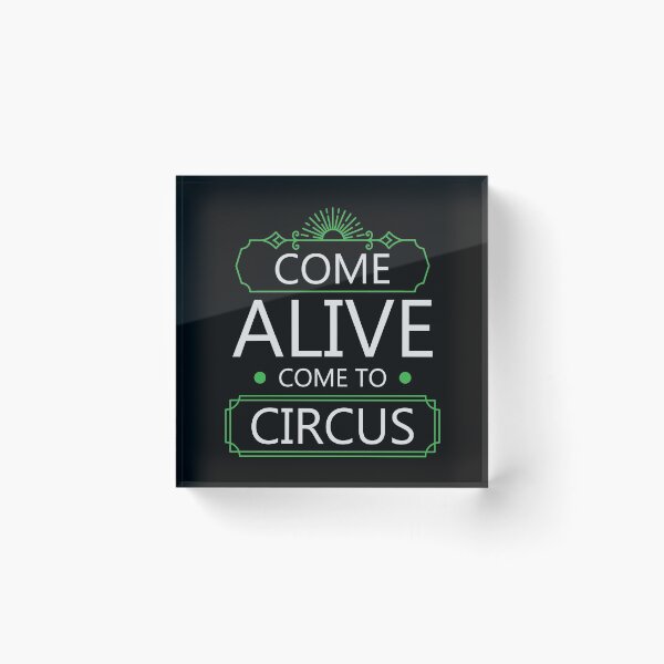Item preview, come Alive come to Circus designed and sold by SVDesignatVasil.