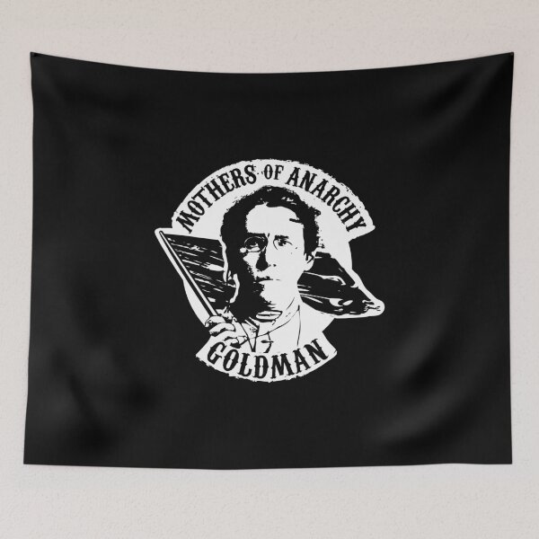 Item preview, Mothers of Anarchy - Emma Goldman designed and sold by Mark Dallas.
