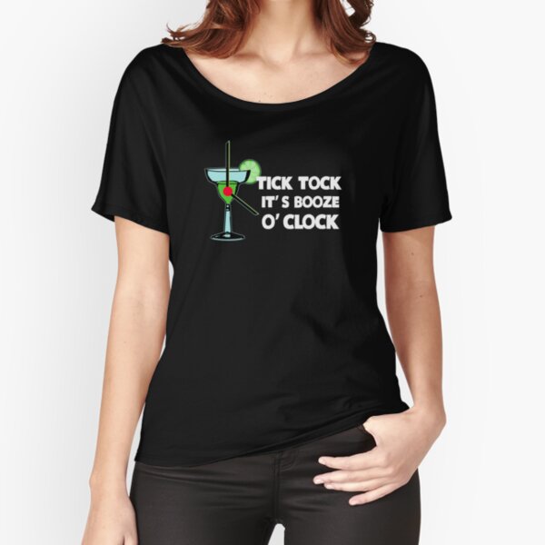 Tick Tock It's Booze O'Clock Relaxed Fit T-Shirt