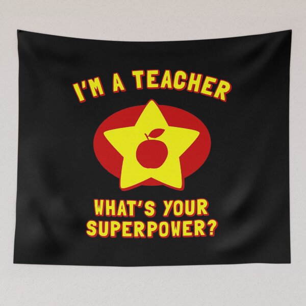 Item preview, I'm A Teacher Whats Your Superpower designed and sold by flippinsg.