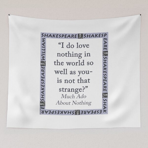 Item preview, I Do Love Nothing In The World - Shakespeare designed and sold by CrankyOldDude.