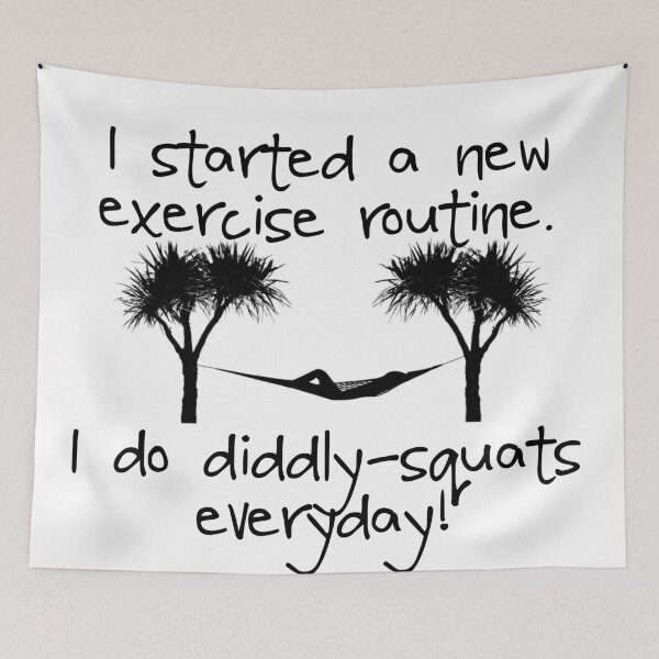 Item preview, EXERCISE - DIDDLY-SQUATS designed and sold by CalliopeSt.