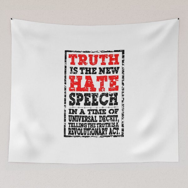 Item preview, TRUTH IS THE NEW HATE SPEECH - WITH ORWELL QUOTE designed and sold by Calgacus.