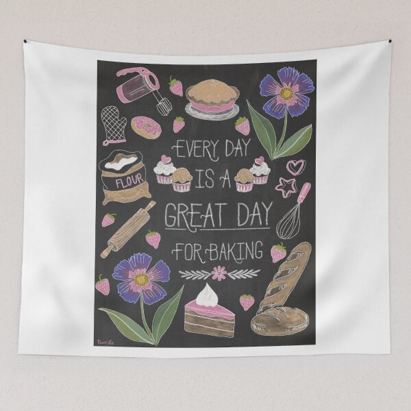 Item preview, Every Day Is A Great Day For Baking designed and sold by BunnyThePainter.