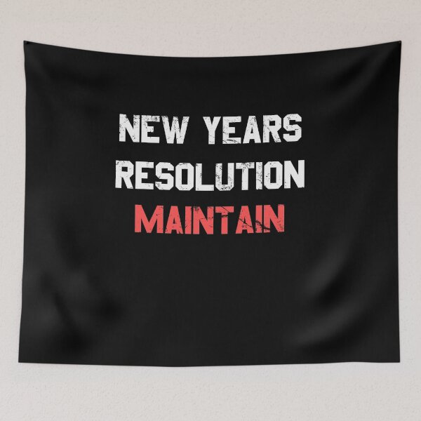 Item preview, New Years Resolution Maintain  designed and sold by flippinsg.