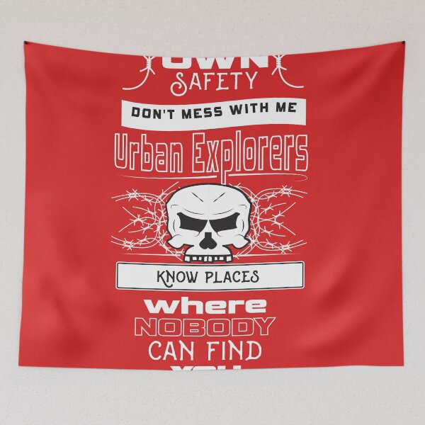 Item preview, Dont mess with Urban Explorers designed and sold by drank87.