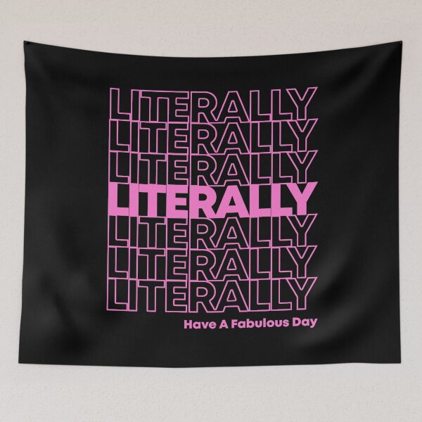 Item preview, Literally Have a Fabulous Day designed and sold by flippinsg.