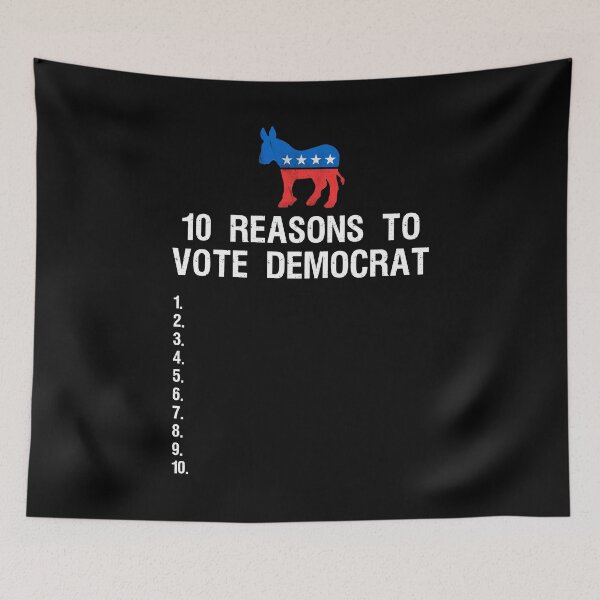 Item preview, 10 Reasons to Vote Democrat designed and sold by flippinsg.