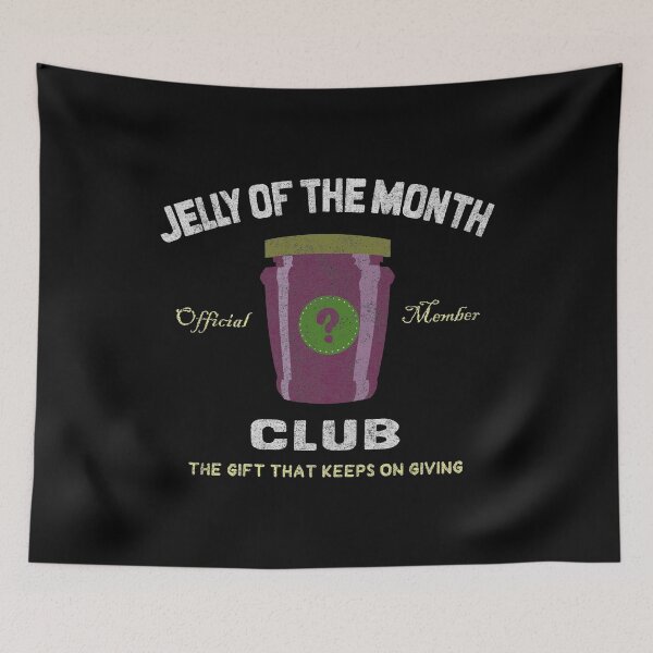 Item preview, Jelly Of The Month Club designed and sold by flippinsg.