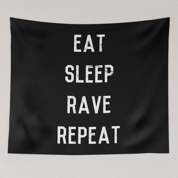 Artikelvorschau, Eqat Sleep Rave Repeat entworfen und verkauft von flippinsg.