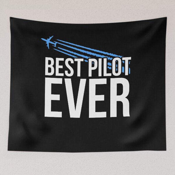 Item preview, Best Pilot Ever designed and sold by flippinsg.