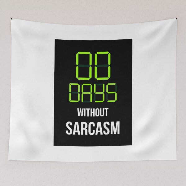 Item preview, Zero Days Without Sarcasm - Humor T shirt designed and sold by VomHaus.