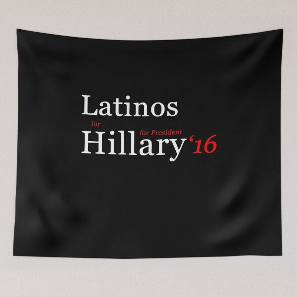 Artikelvorschau, Latinos For Hillary entworfen und verkauft von flippinsg.