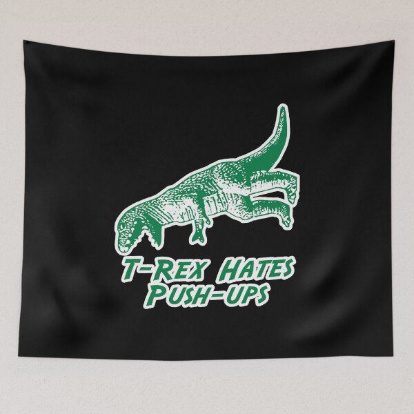 Item preview, T-Rex Hates Push-Ups designed and sold by flippinsg.