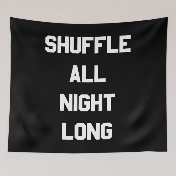 Item preview, Shuffle All Night Long Dance  designed and sold by flippinsg.