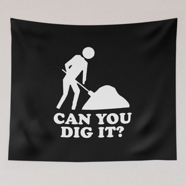 Item preview, Can You Dig It designed and sold by flippinsg.