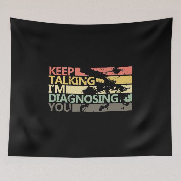 Item preview, Keep Talking I'm Diagnosing You Funny Psychology Quote in Vintage Colors designed and sold by alenaz.