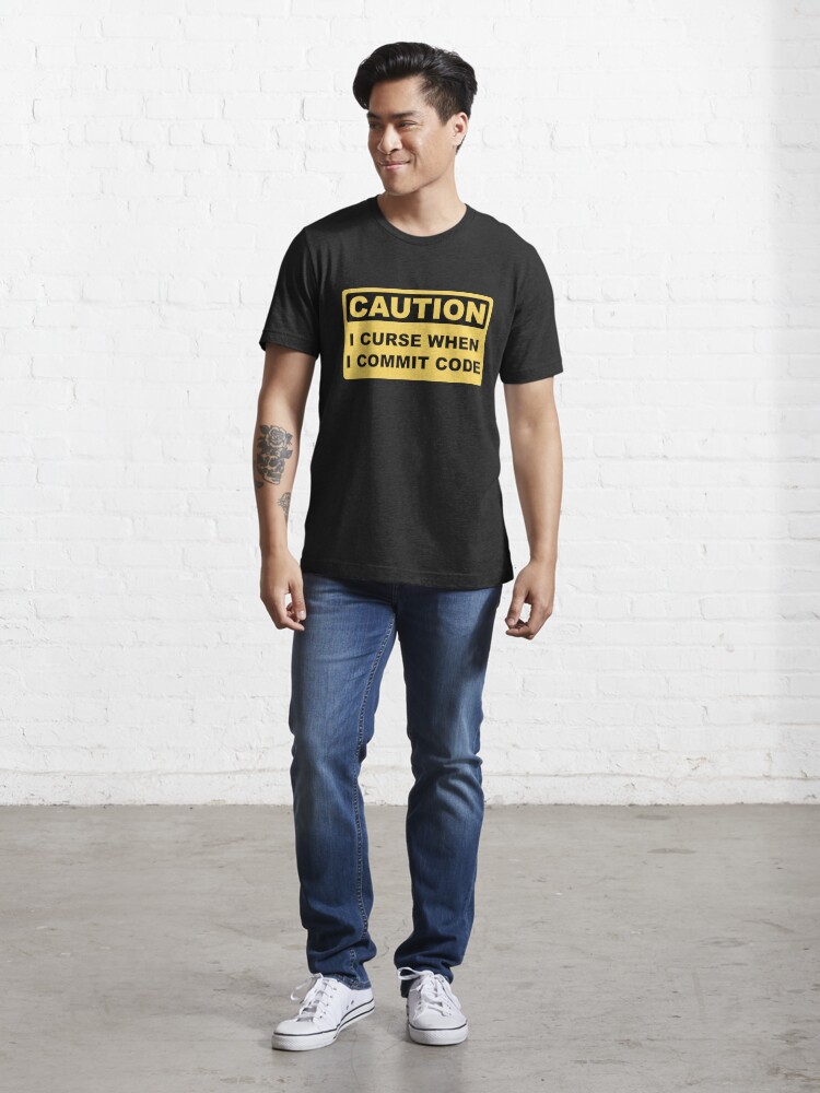 Alternate view of Caution I Curse When I Commit Code - Funny Programmer Design Essential T-Shirt