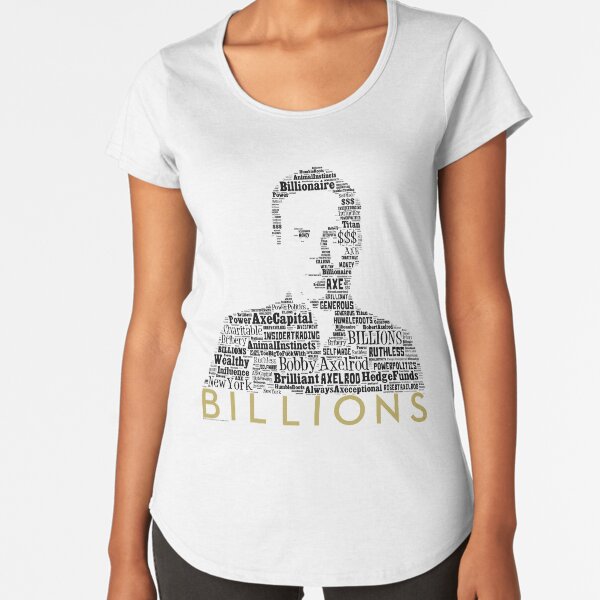 BILLIONS - Bobby Axe Axelrod 1 Premium Scoop T-Shirt