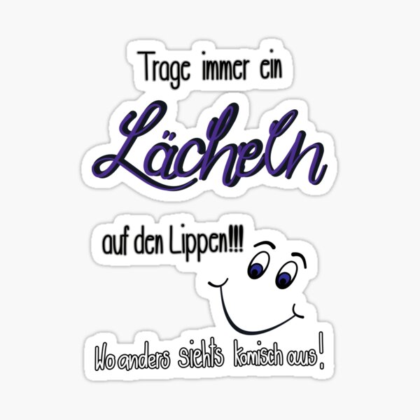 Trage immer ein Lächeln Sticker