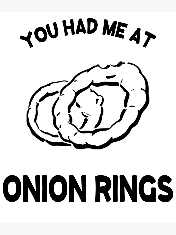 "Onion Rings Onion Rings" Poster for Sale by EduardBeck Redbubble