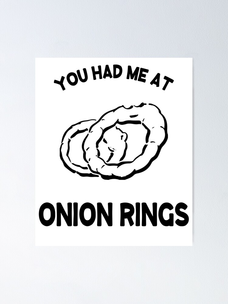 "Onion Rings Onion Rings" Poster for Sale by EduardBeck Redbubble