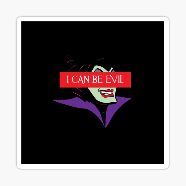 I can be Evil Sticker