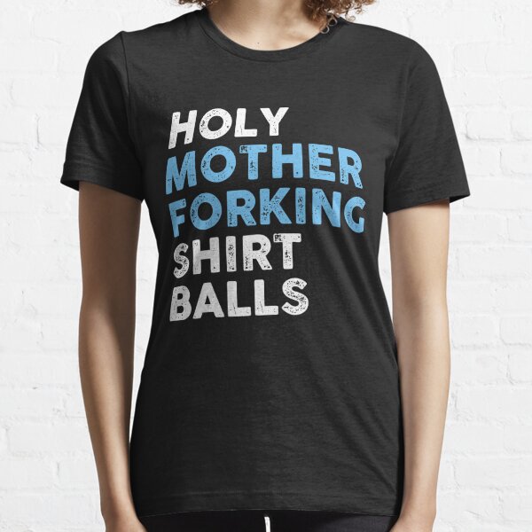 Holy Mother Forking Balls Gifts & Merchandise | Redbubble