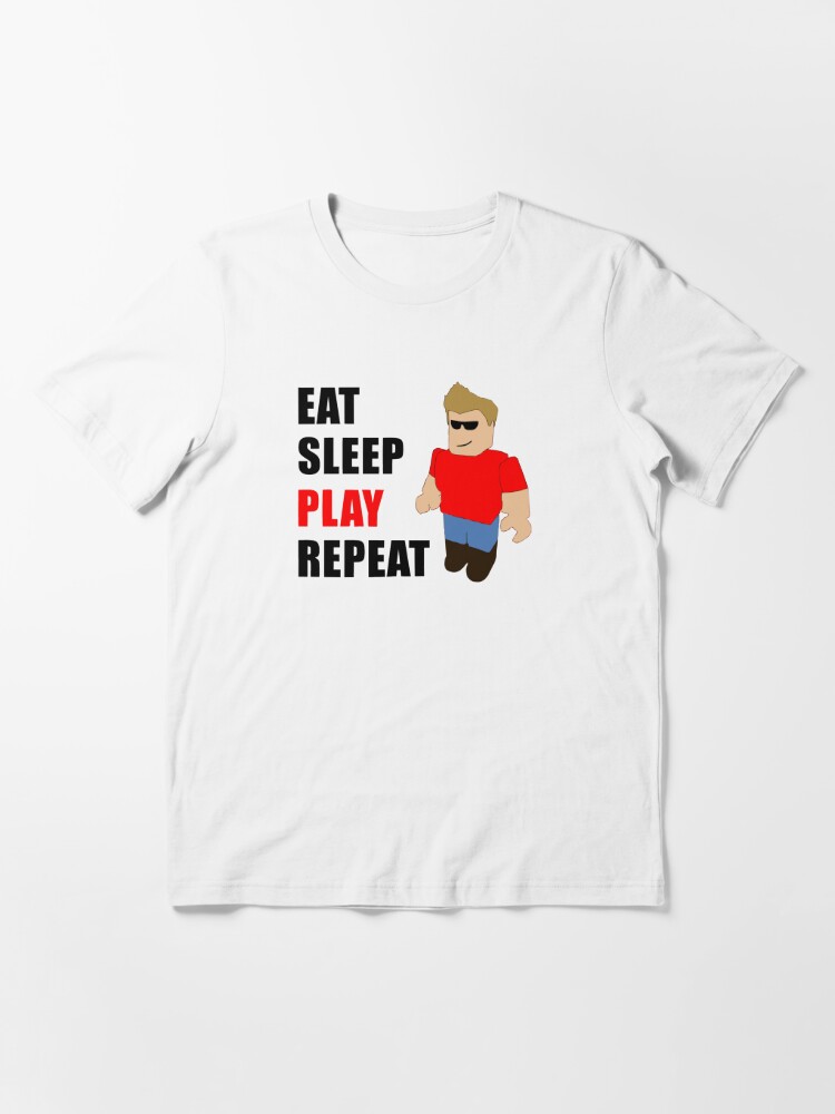 Roblox Eat Sleep Play T Shirt By Alasigraff Redbubble - eat sleep roblox t shirt products flag shirt shirts