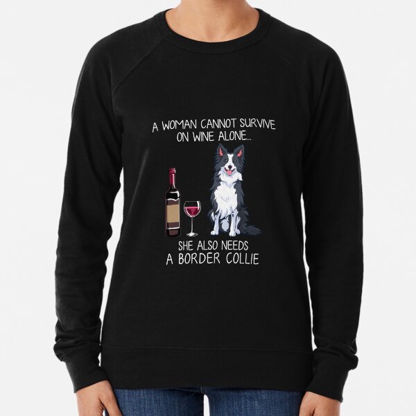 Border Collie and wine Funny dog Lightweight Sweatshirt
