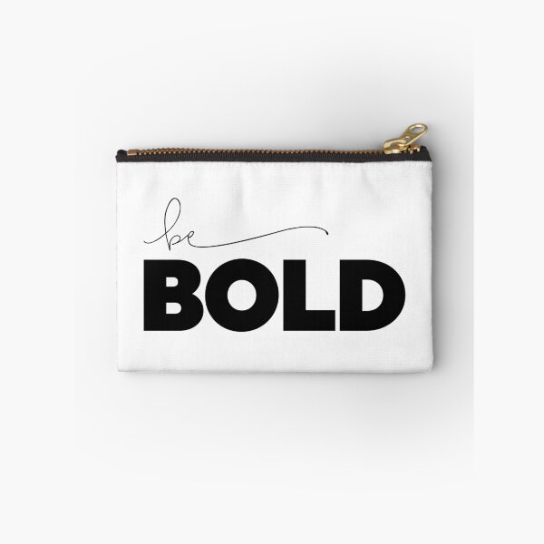 Item preview, Be Bold designed and sold by ZoollGraphics.