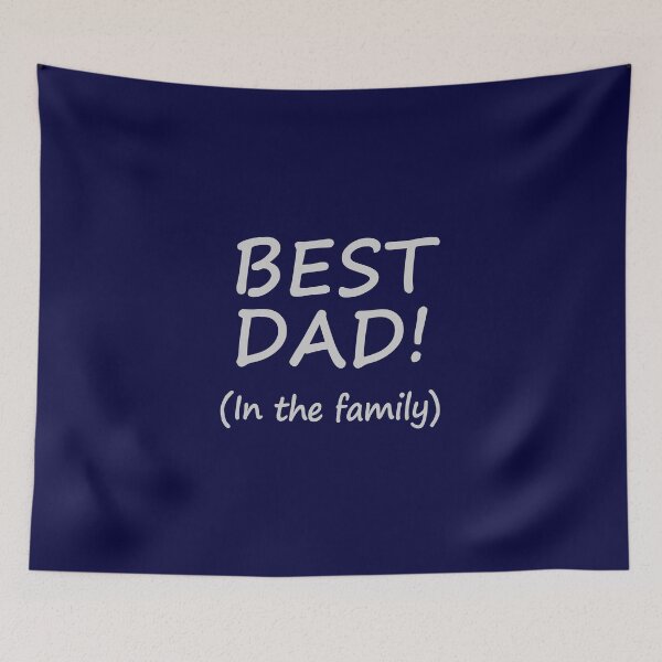 Item preview, Best Dad! In The Family Fathers Day design designed and sold by GetItGiftIt.