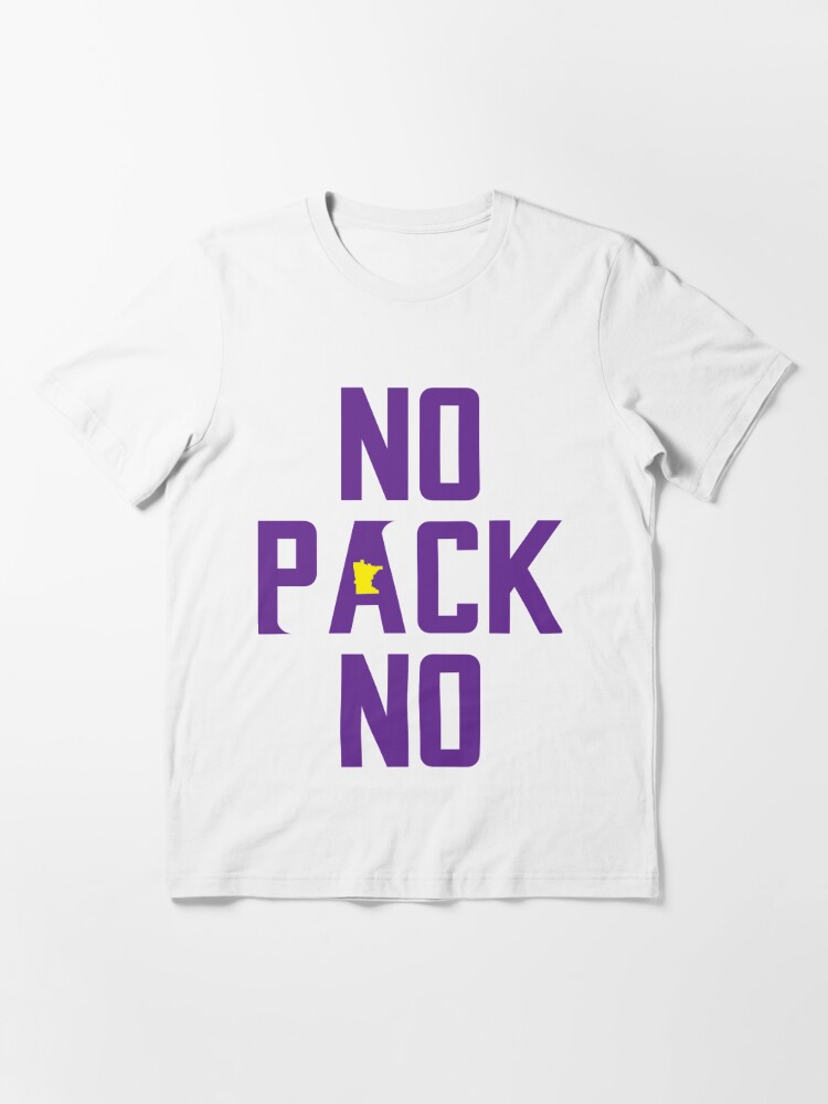 No Pack No