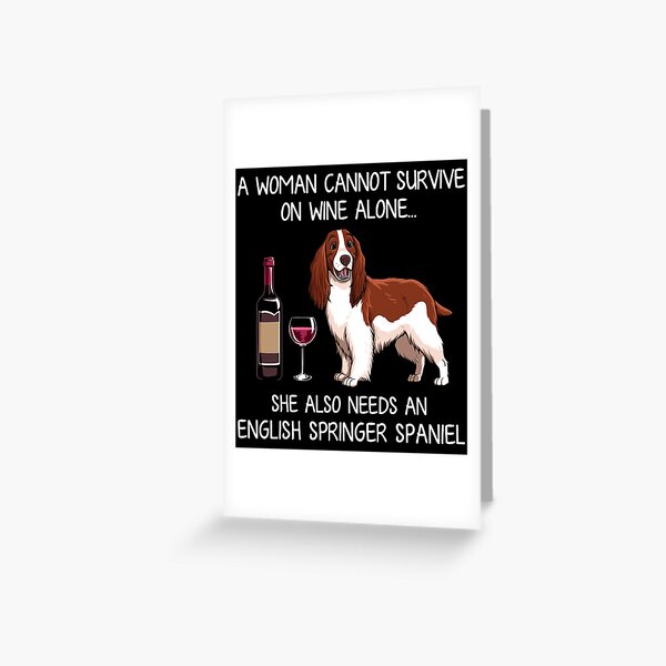 English Springer Spaniel and wine Funny dog Greeting Card