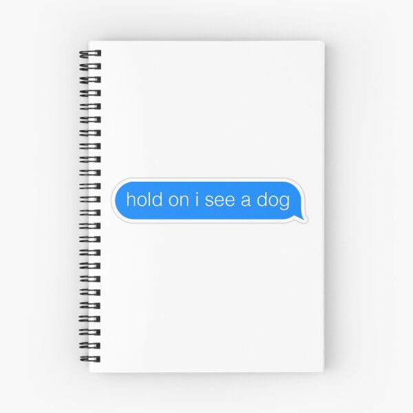 Item preview, Hold On I See A Dog Funny Text designed and sold by Sipsta.