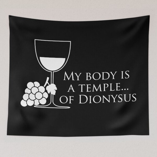 Item preview, My Body is a Temple of Dionysus designed and sold by PKHalford.
