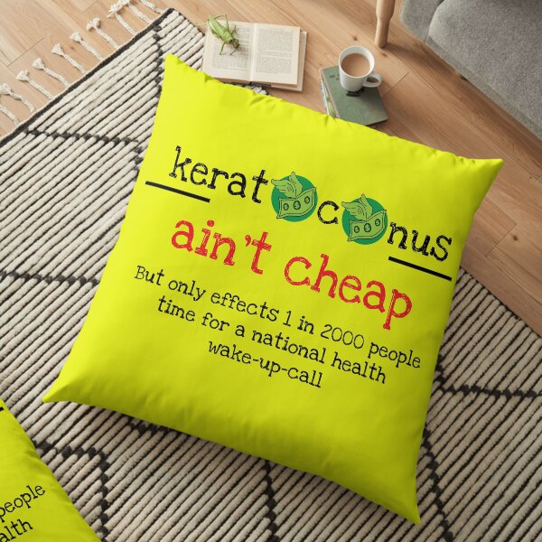 Keratoconus Cost Mug - KC Cost Awareness - Keratoconus State Help - KC Help Mug - KC t shirt Floor Pillow