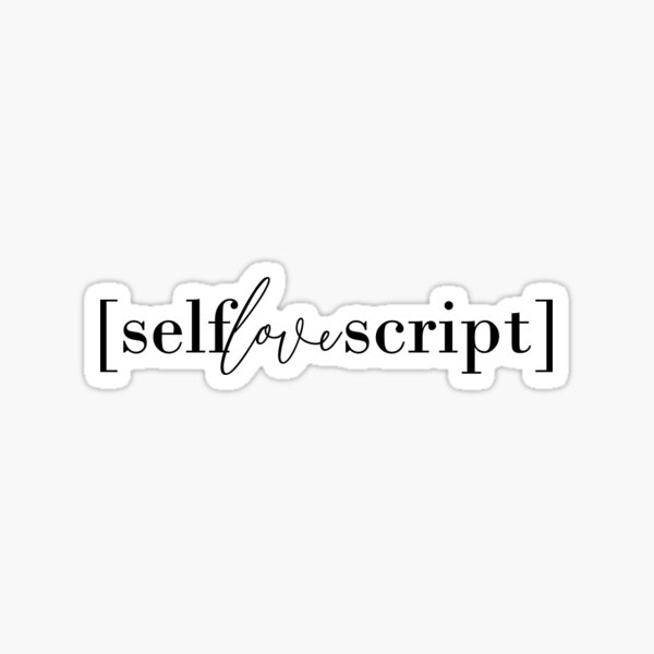 Self Love Script Sticker